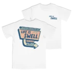 Life Is Swell Tee ~ White