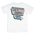 Life Is Swell Tee ~ White