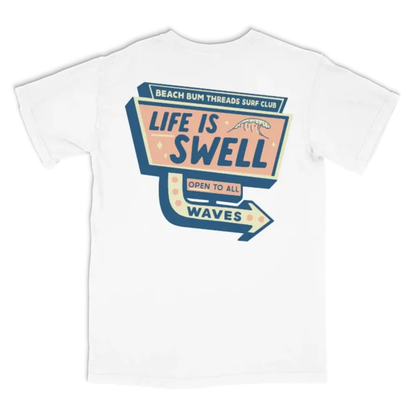 Life Is Swell Tee ~ White